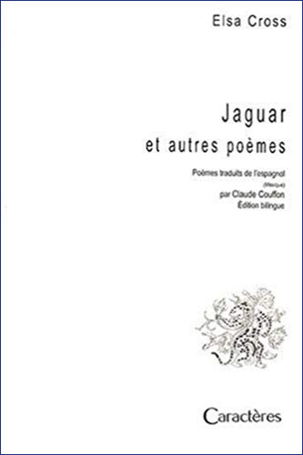 Elsa Cross (antología) Jaguar et autres poémes